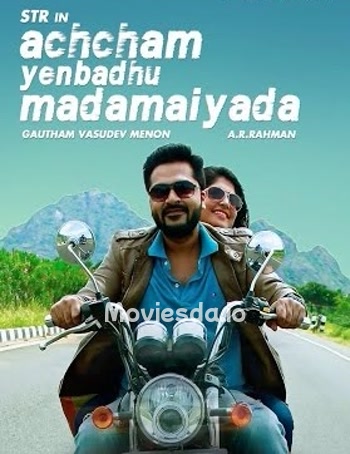 Achcham Yenbadhu Madamaiyada (2016) - Tamil Movie Poster