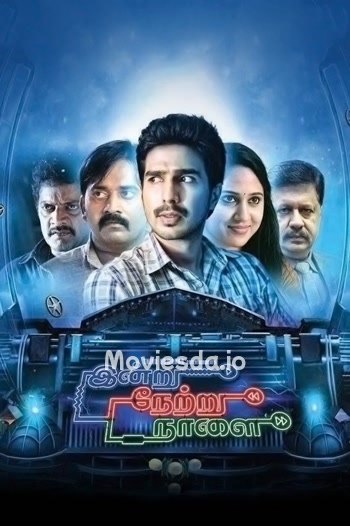 Indru Netru Naalai (2015) - Tamil Movie Poster