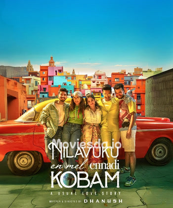 Nilavuku Enmel Ennadi Kobam (2025) - Tamil Movie Poster