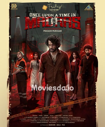 Once Upon a Time in Madras (2024) - Tamil Movie Poster