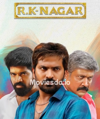 RK Nagar (2019) - Tamil Movie Poster